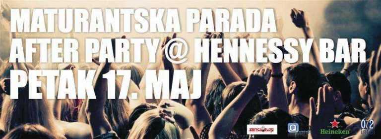 Maturantska parada “AFTER PARTY” @ Hennessy Bar