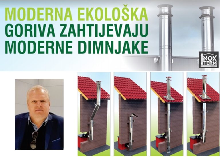 ENES KARIĆ “Moderna ekološka goriva zahtijevjau moderne dimnjake”