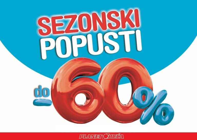 “PLANET OBUĆA ZENICA”  SEZONSKI POPUSTI DO 60 % NA SAV ASORTIMAN