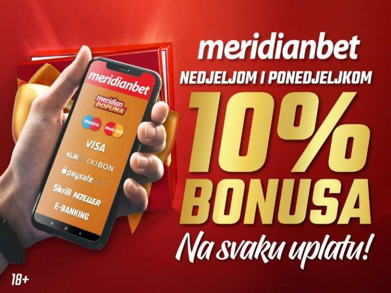 BONUS DANI U MERIDIANU: Nedjeljom i ponedjeljkom uzmi 10% na sve uplate