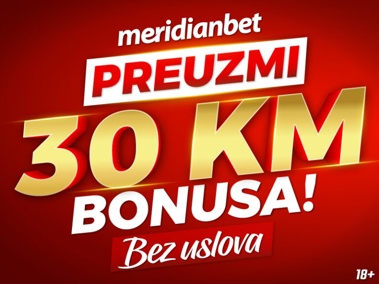 KLADIONICA MERIDIAN: Registruj se i uzmi 30 KM bonusa dobrodošlice