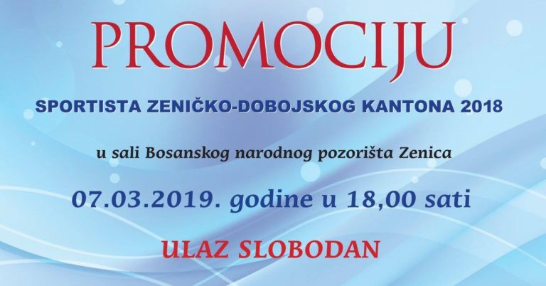 PROMOCIJA NAJBOLJIH: U Zenici sutra manifestacija “SPORTISTA ZDK 2018”